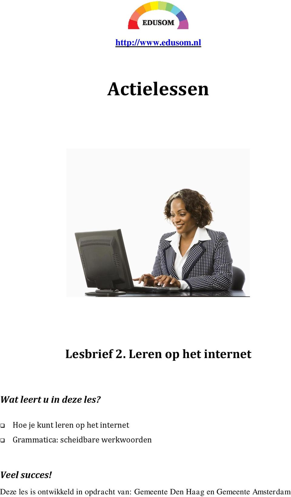 Hoe je kunt leren op het internet Grammatica: scheidbare