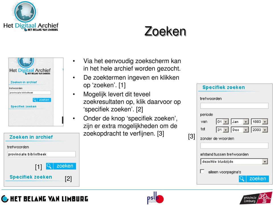 Mogelijk levert dit teveel zoekresultaten op, klik daarvoor op specifiek