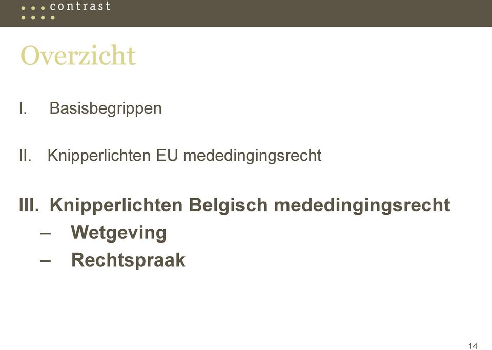 mededingingsrecht III.