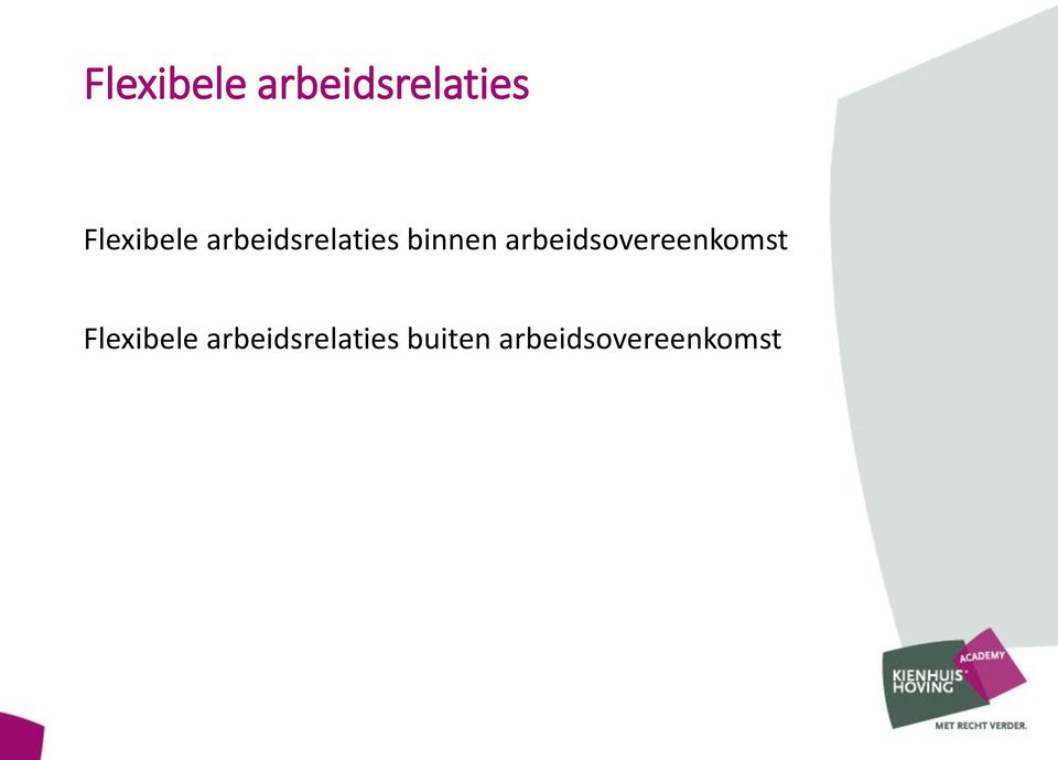 buiten arbeidsovereenkomst