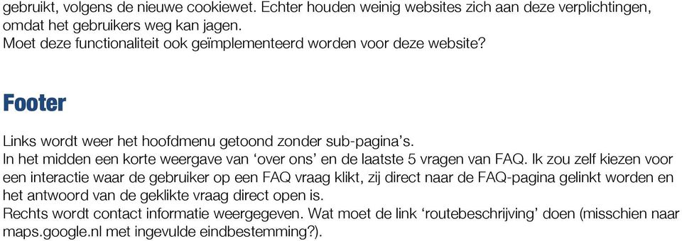 In het midden een korte weergave van over ons en de laatste 5 vragen van FAQ.