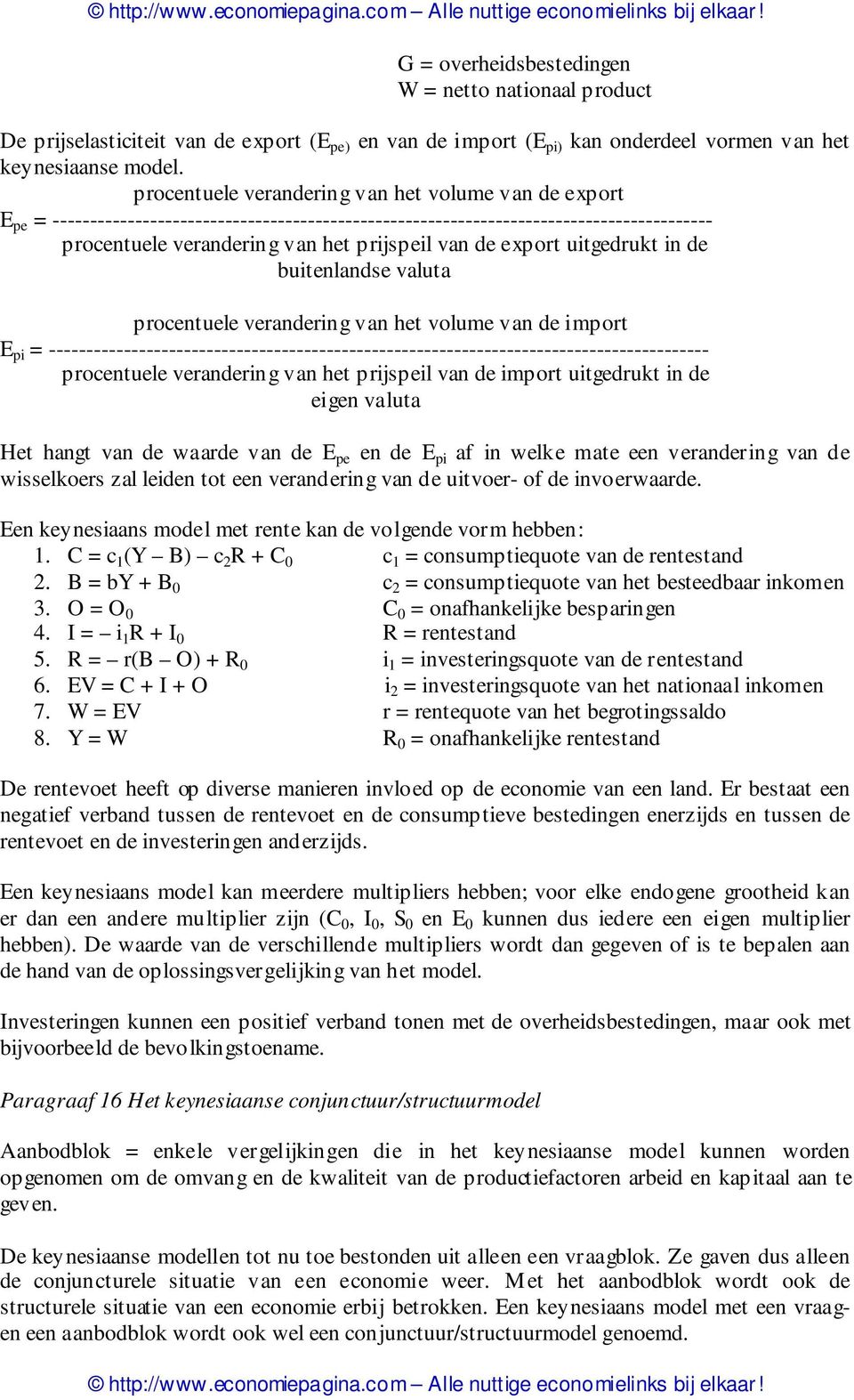 export uitgedrukt in de buitenlandse valuta procentuele verandering van het volume van de import E pi = ----------------------------------------------------------------------------------------