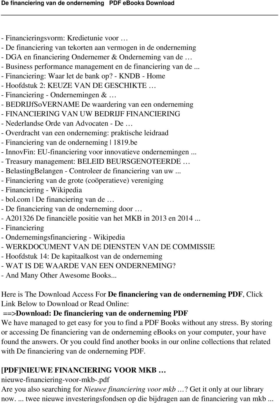 - KNDB - Home - Hoofdstuk 2: KEUZE VAN DE GESCHIKTE - Financiering - Ondernemingen & - BEDRIJfSoVERNAME De waardering van een onderneming - FINANCIERING VAN UW BEDRIJF FINANCIERING - Nederlandse Orde