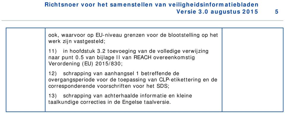 2 toevoeging van de volledige verwijzing naar punt 0.