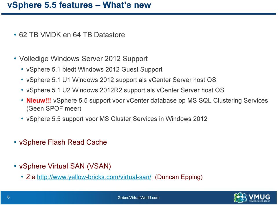 1 U2 Windows 2012R2 support als vcenter Server host OS Nieuw!!! vsphere 5.