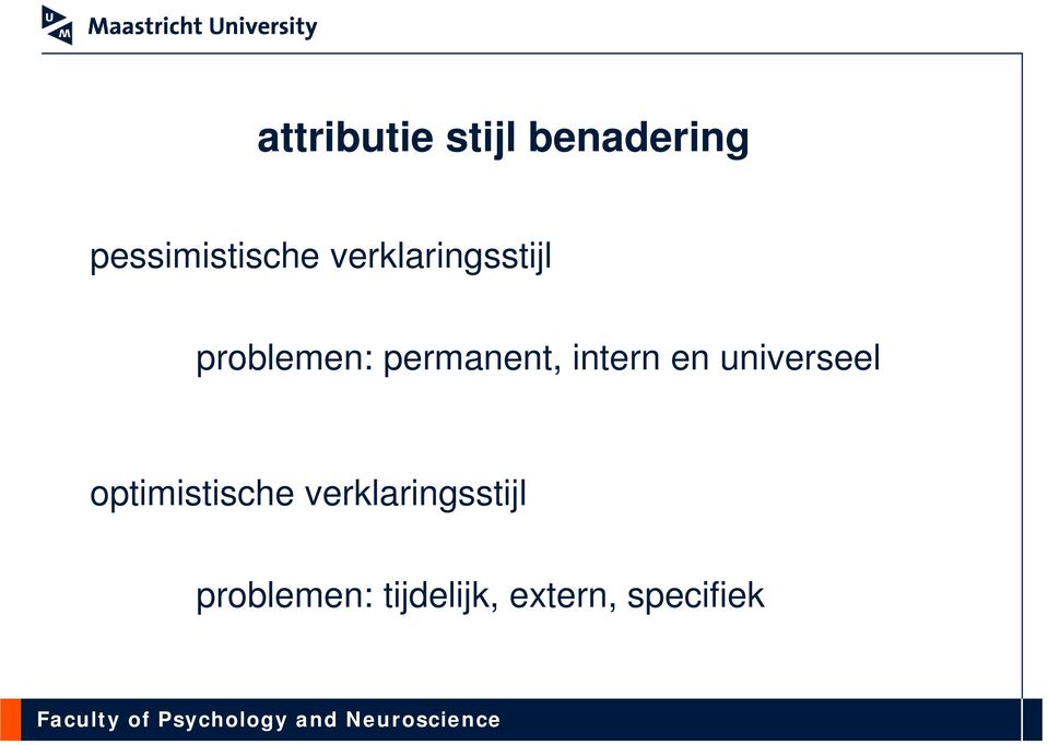 intern en universeel optimistische