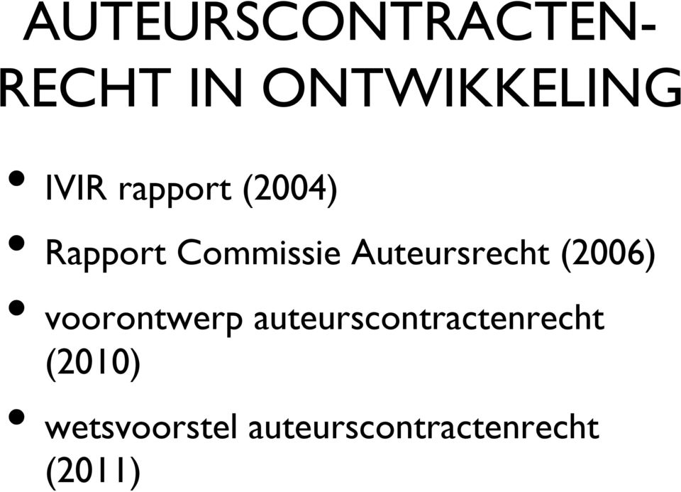 (2006) voorontwerp auteurscontractenrecht