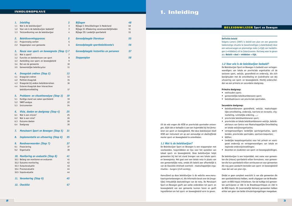 2 Voor wie is de beleidswijzer bedoeld? 3 1.