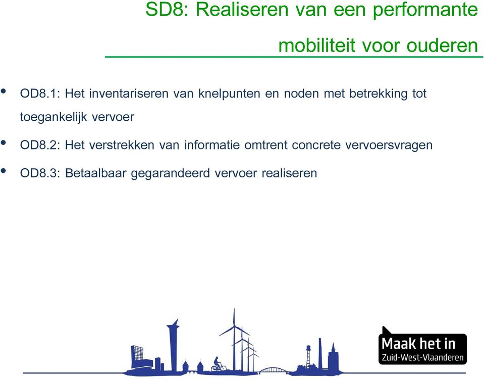 toegankelijk vervoer OD8.