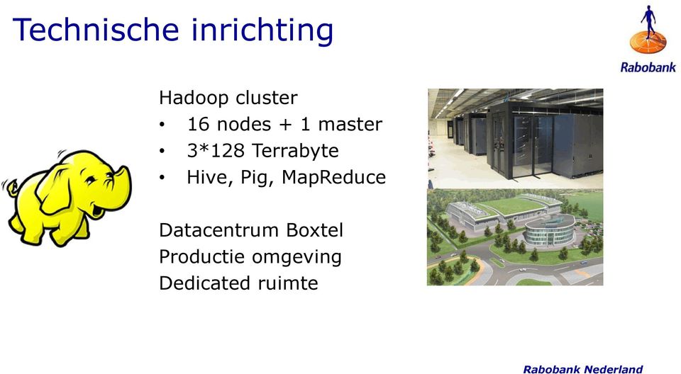 Hive, Pig, MapReduce Datacentrum