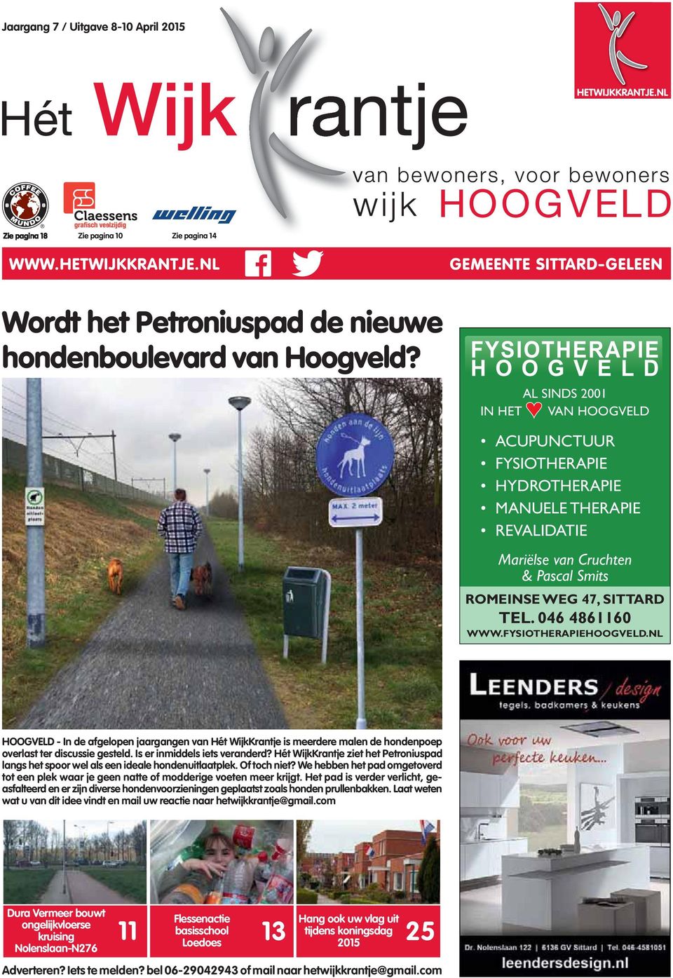 NL HOOGVELD - In de afgelopen jaargangen van Hét WijkKrantje is meerdere malen de hondenpoep overlast ter discussie gesteld. Is er inmiddels iets veranderd?