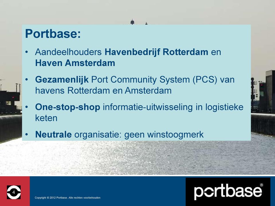 havens Rotterdam en Amsterdam One-stop-shop