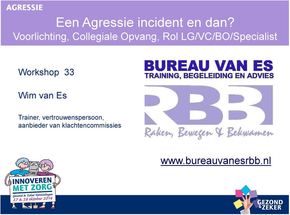 LG/VC/BO/Specialist Workshop 33 Wim van Es