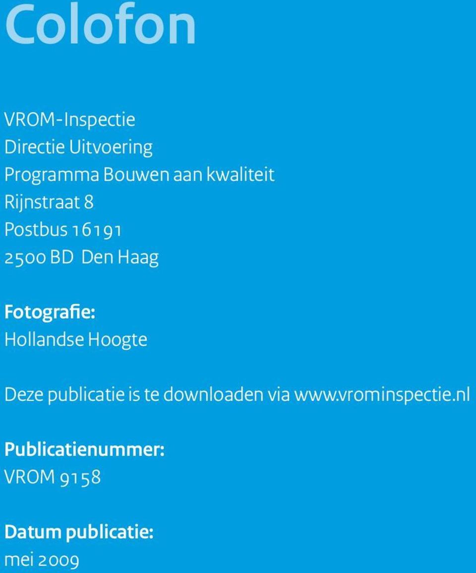 Fotografie: Hollandse Hoogte Deze publicatie is te downloaden