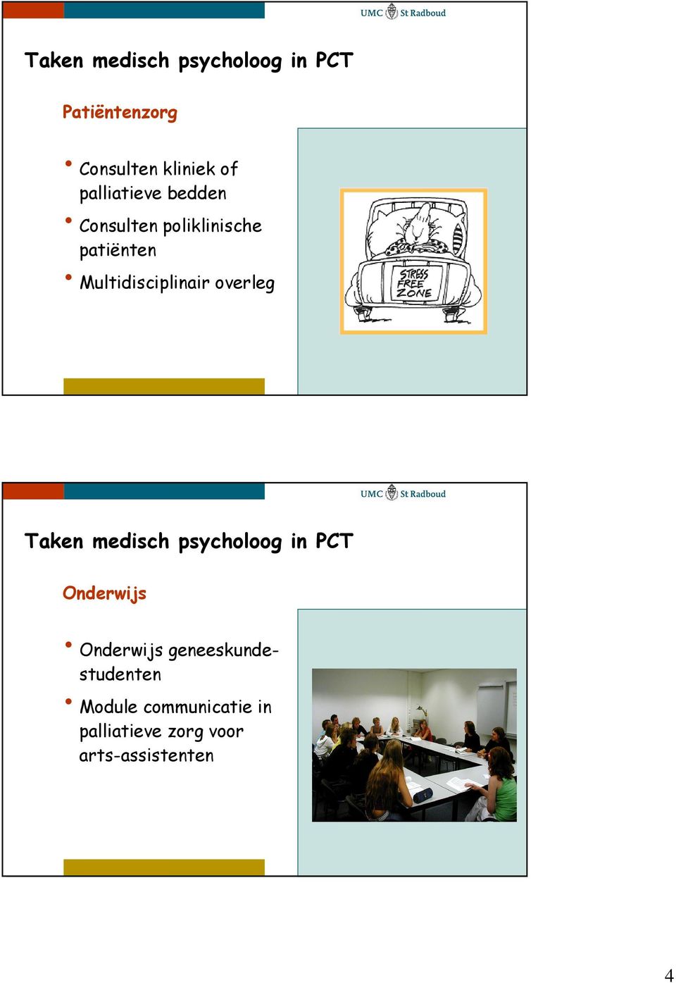 overleg Taken medisch psycholoog in PCT Onderwijs Onderwijs