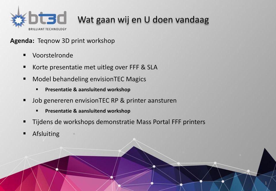 & aansluitend workshop Job genereren envisiontec RP & printer aansturen Presentatie &