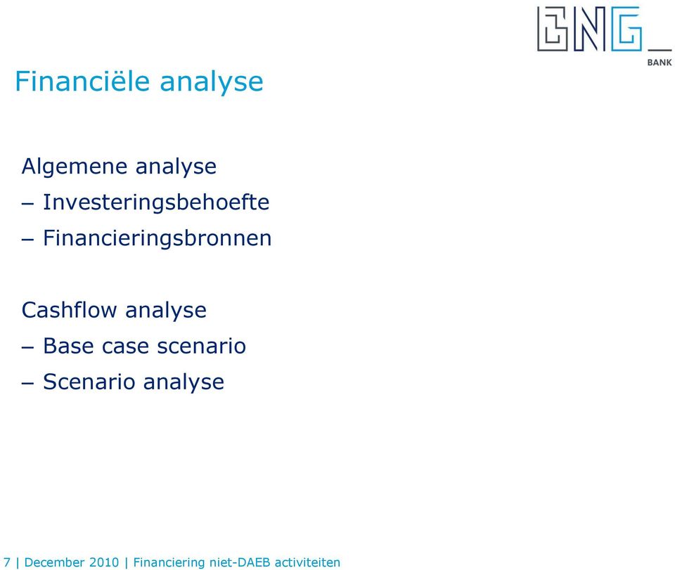 Cashflow analyse Base case scenario Scenario