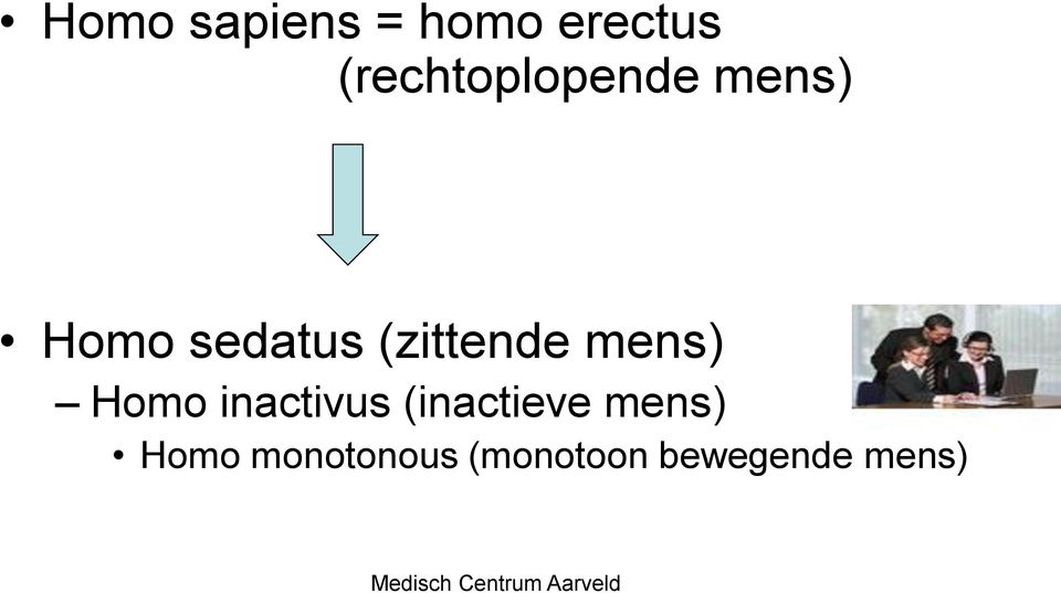 (zittende mens) Homo inactivus