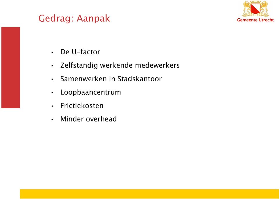 Samenwerken in Stadskantoor