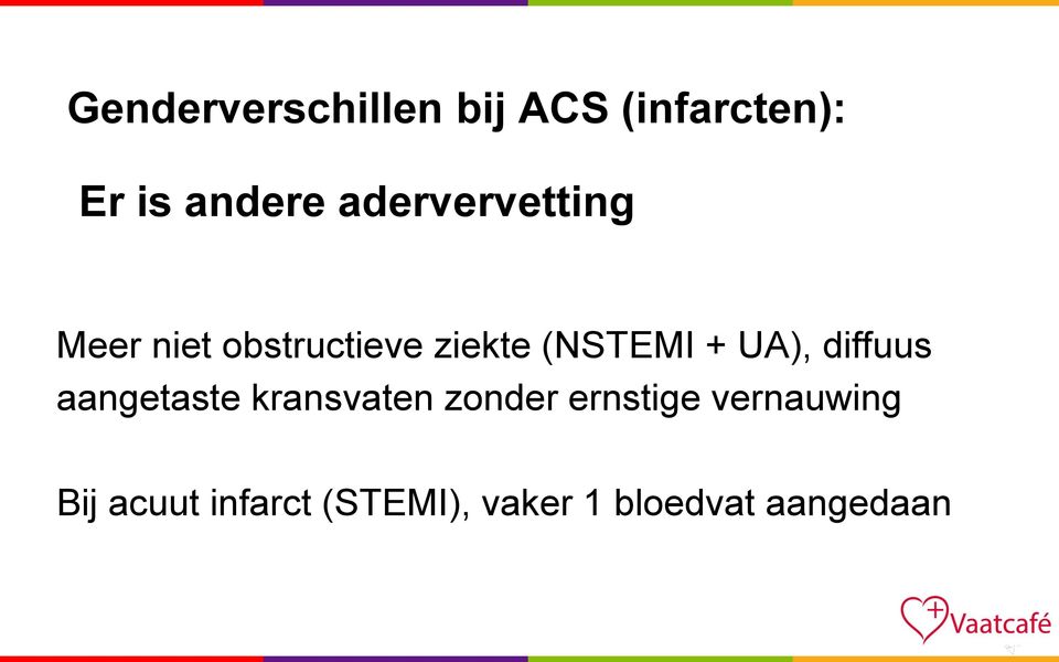 UA), diffuus aangetaste kransvaten zonder ernstige