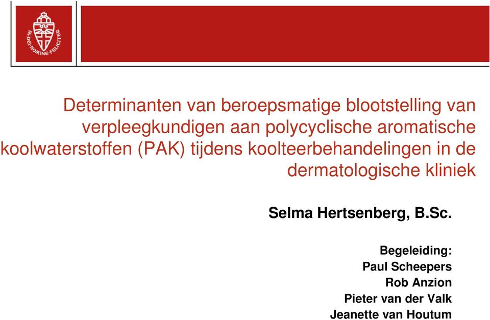 koolteerbehandelingen in de dermatologische kliniek Selma Hertsenberg,