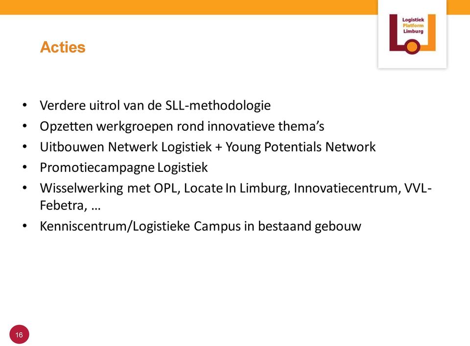 Network Promotiecampagne Logistiek Wisselwerking met OPL, Locate In Limburg,