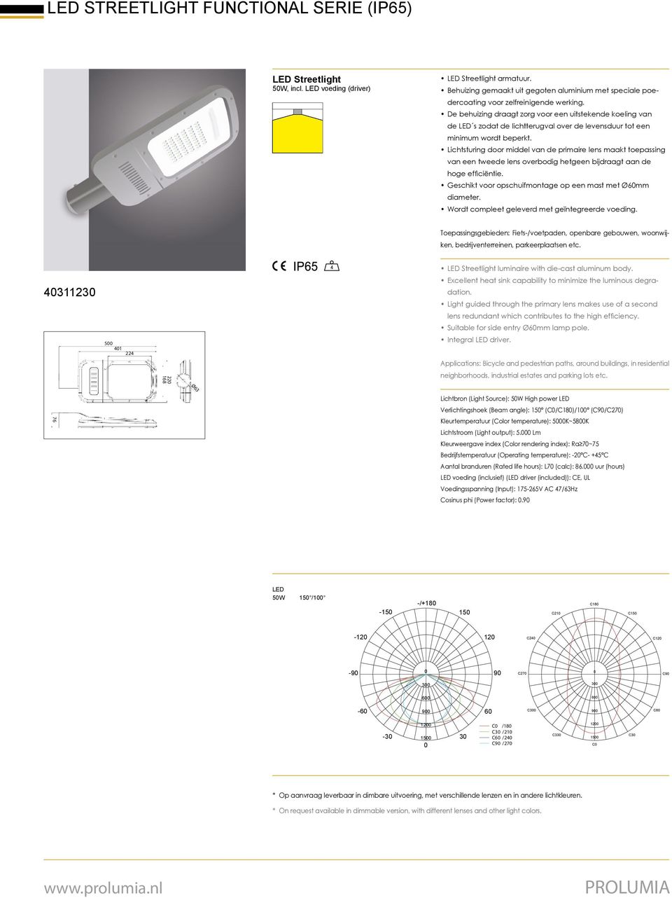 Suitable for side entry Ø6mm lamp pole. Integral driver.