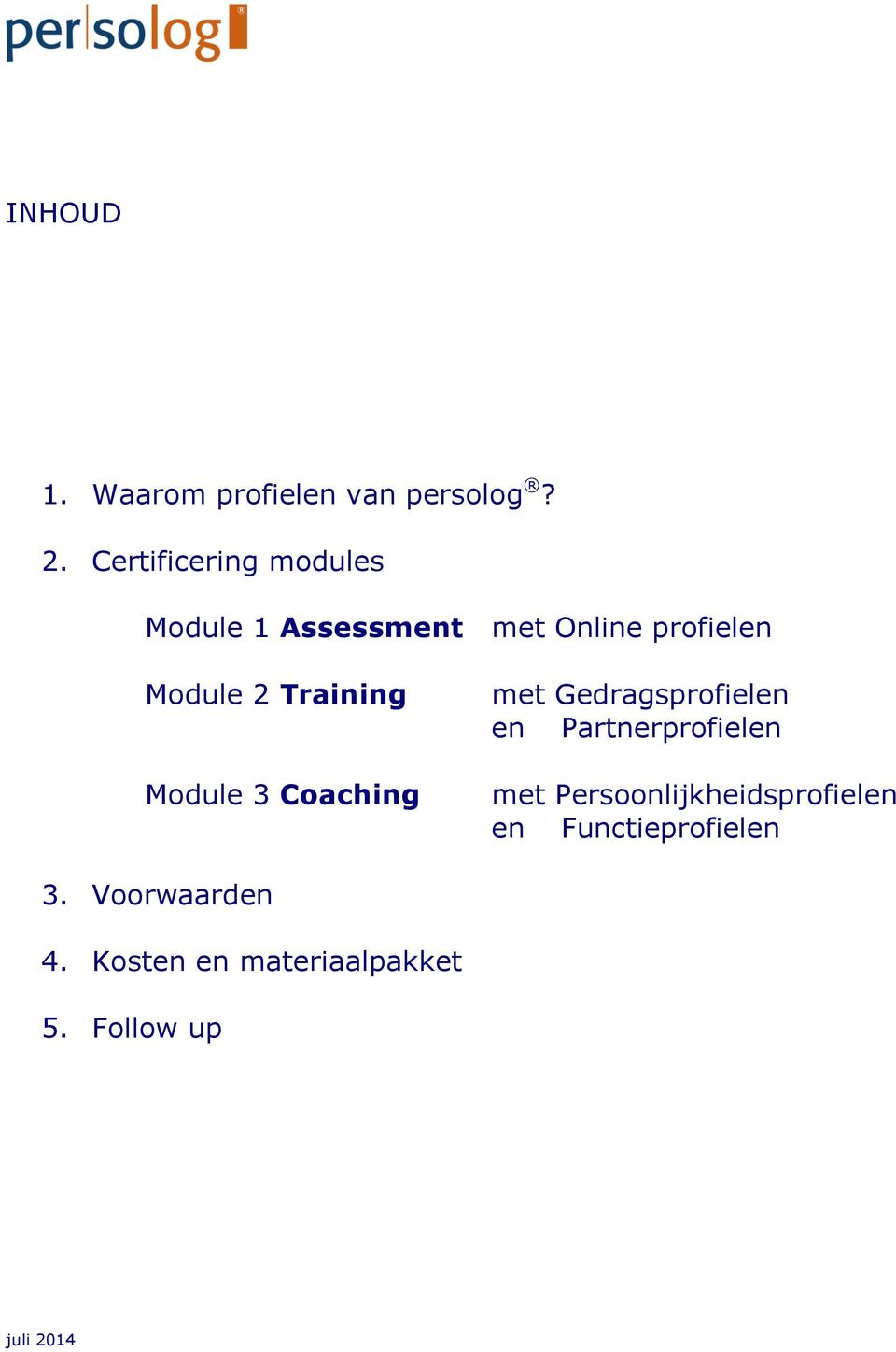 Training Module 3 Coaching met Gedragsprofielen en Partnerprofielen met