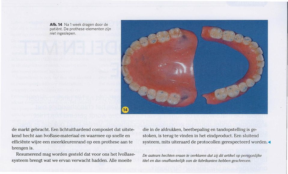 Resumerend mag worden gesteld dat voor ons het systeem brengt wat we ervan verwacht hadden.