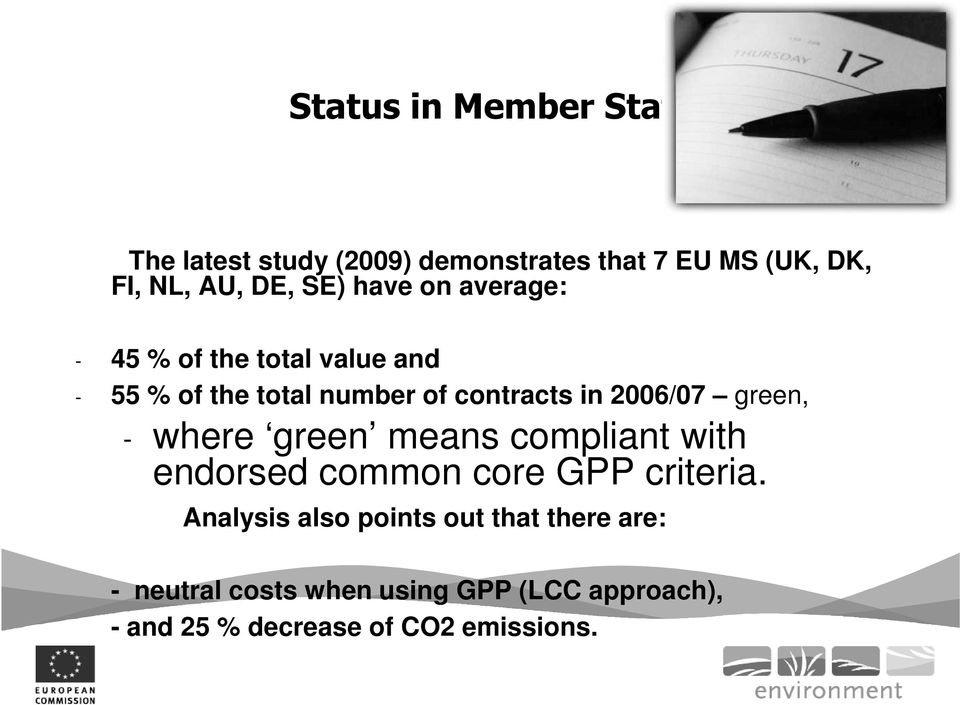2006/07 green, - where green means compliant with endorsed common core GPP criteria.