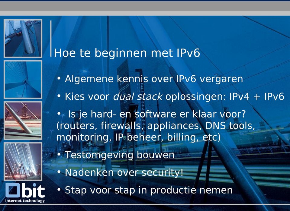 voor? (routers, firewalls, appliances, DNS tools, monitoring, IP beheer,