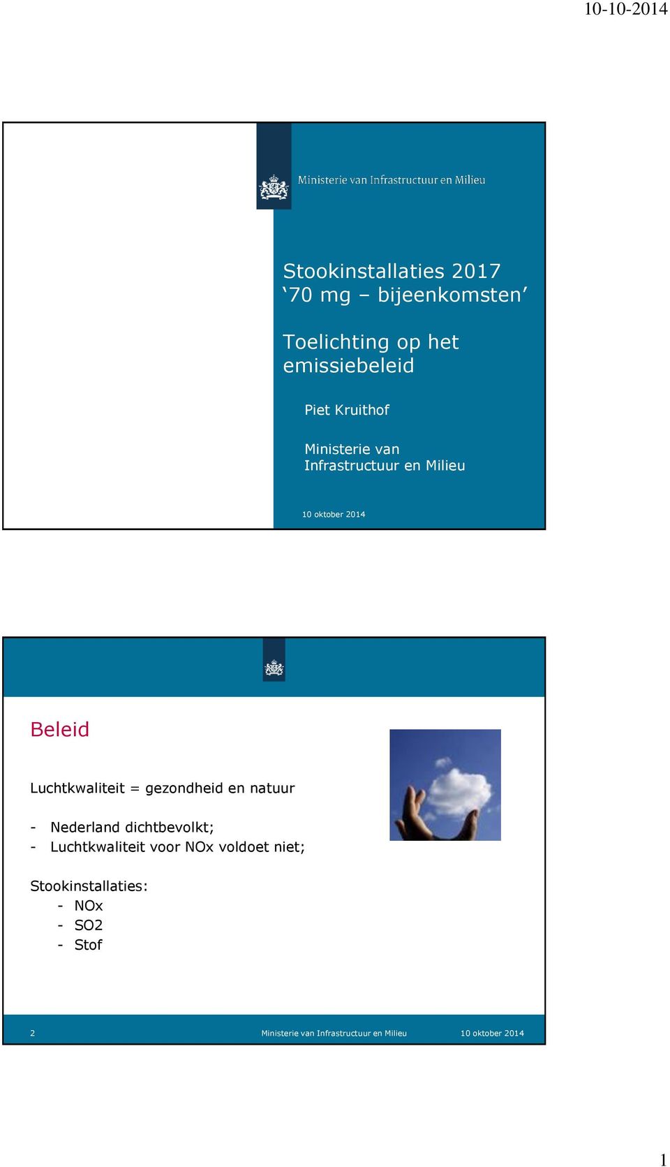 gezondheid en natuur - Nederland dichtbevolkt; - Luchtkwaliteit voor NOx voldoet