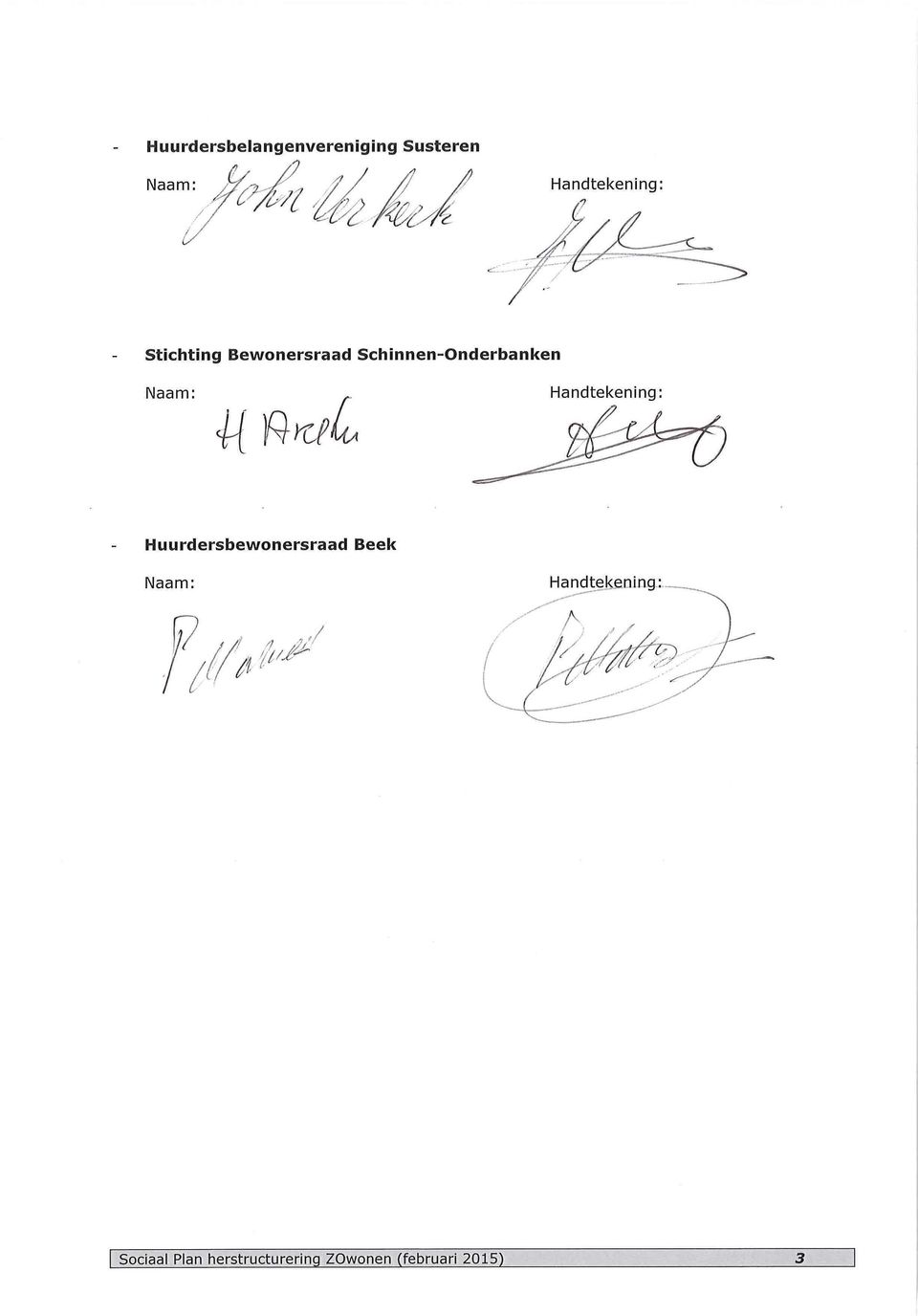 Schinnen-Onderbanken Naam:, Handtekening:
