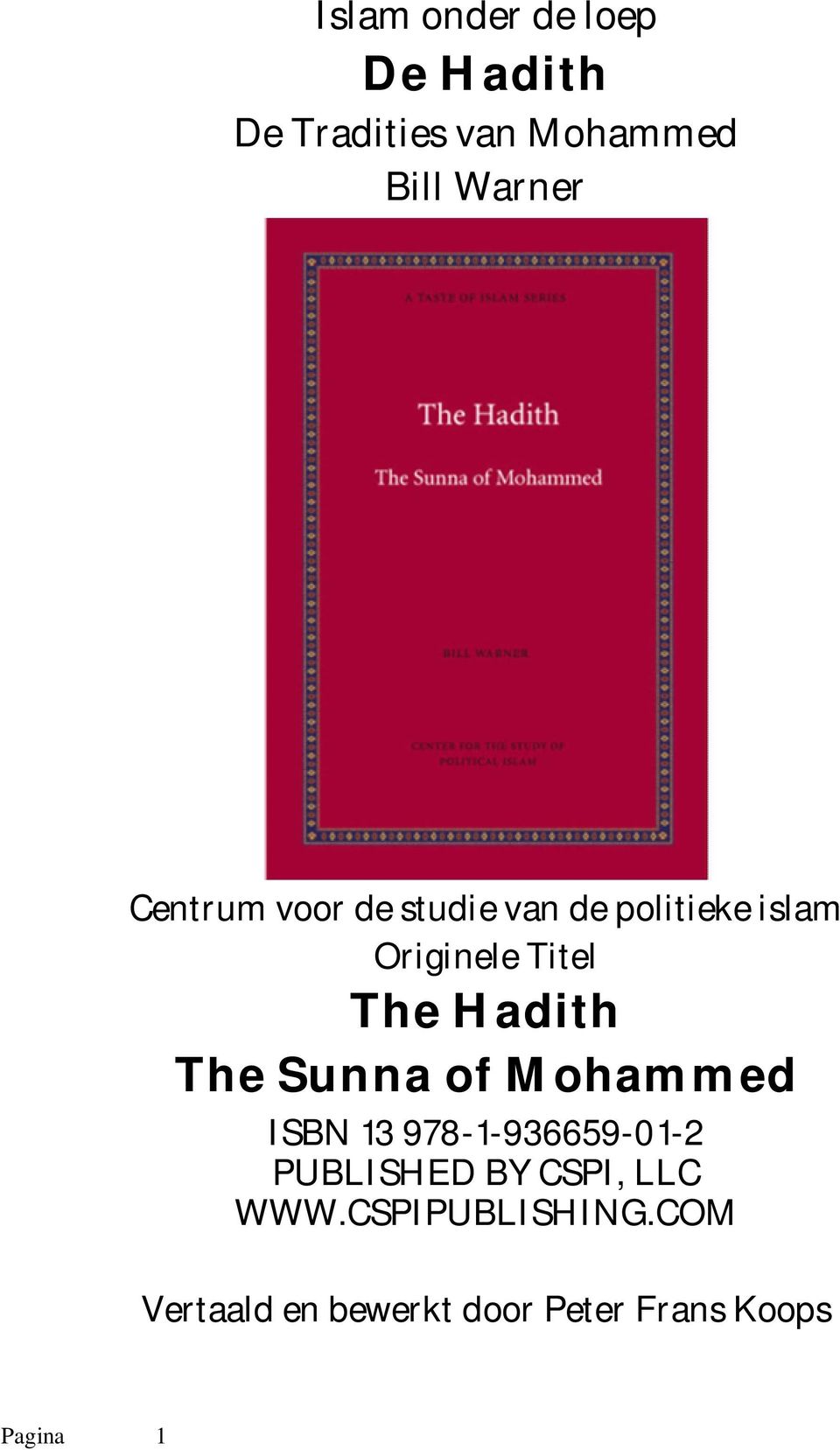 Hadith The Sunna of Mohammed ISBN 13 978-1-936659-01-2 PUBLISHED BY