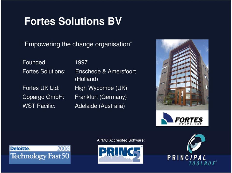 (Holland) Fortes UK Ltd: Copargo GmbH: WST Pacific: High