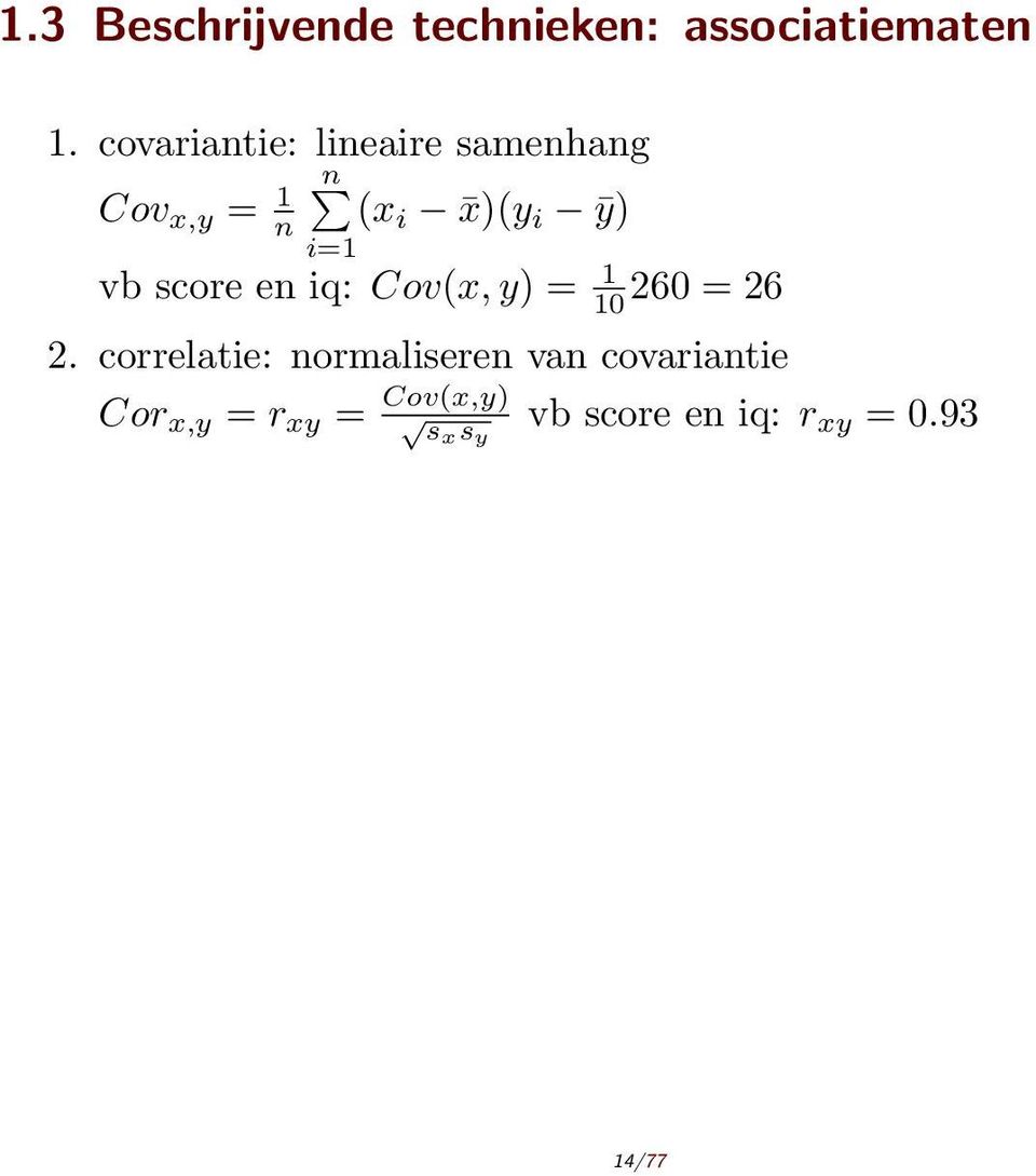 vb score en iq: Cov(x, y) = 1 10260 = 26 2.