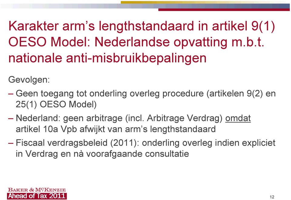 standaard in artikel 9(1) OESO Model: Nederlandse opvatting m.b.t. nationale anti-misbruikbepalingen