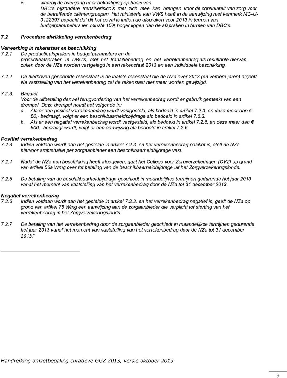 afspraken in termen van DBC s. 7.2 