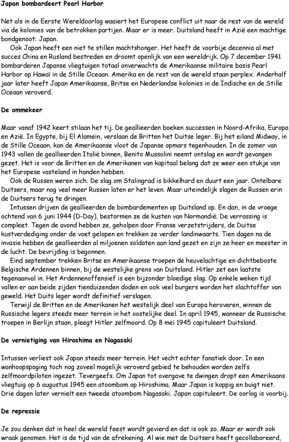 Het heeft de voorbije decennia al met succes China en Rusland bestreden en droomt openlijk van een wereldrijk.