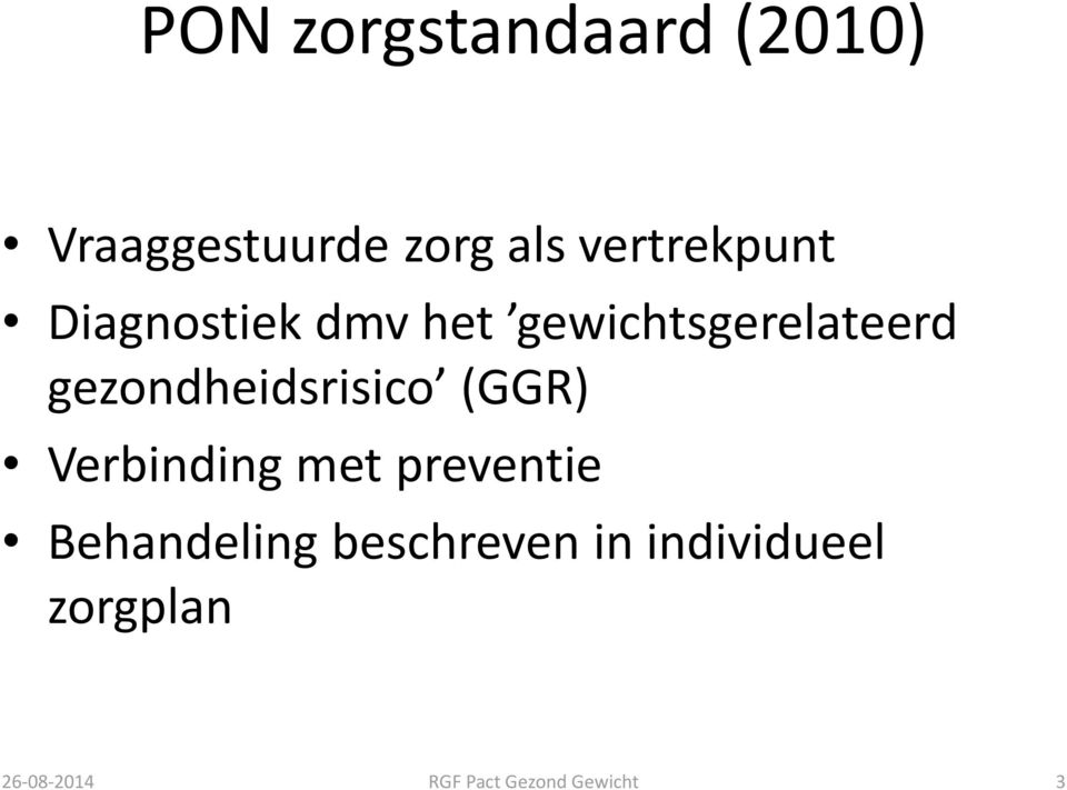 gezondheidsrisico (GGR) Verbinding met preventie