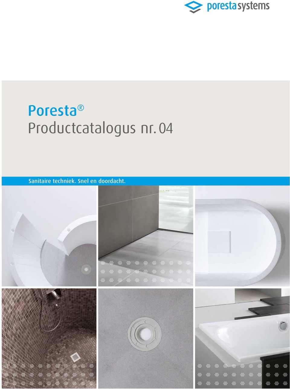 Duitsland poresta systems GmbH T +49 (0)5621. 801-0 F +49 ( 0)5621. 801-297 info-de@poresta.