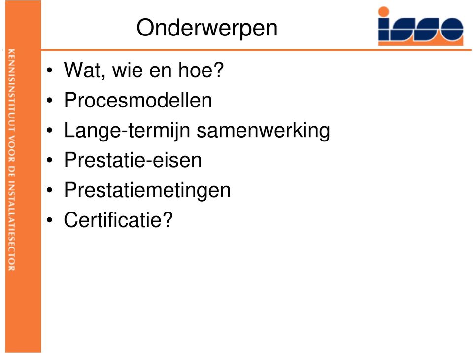 samenwerking Prestatie-eisen