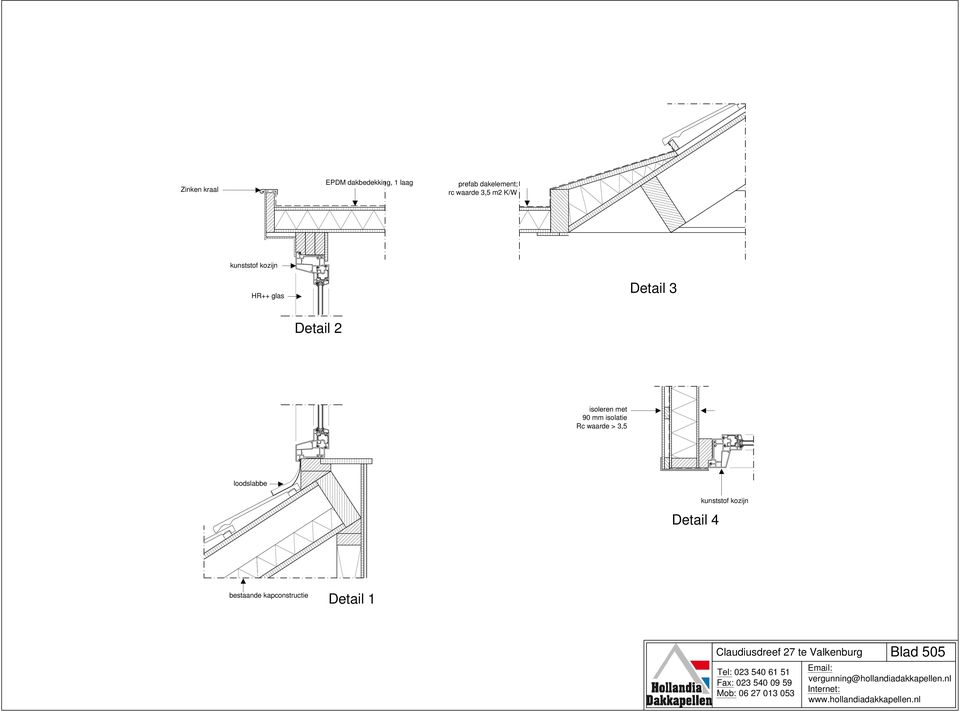 bestaande kapconstructie Detail 1 Claudiusdreef 27 te Valkenburg Tel: 023 540 61 51 Fax: 023 540 09 59