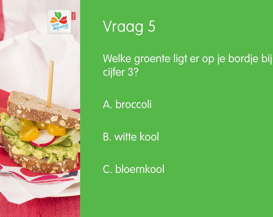 bij cijfer 3? A.