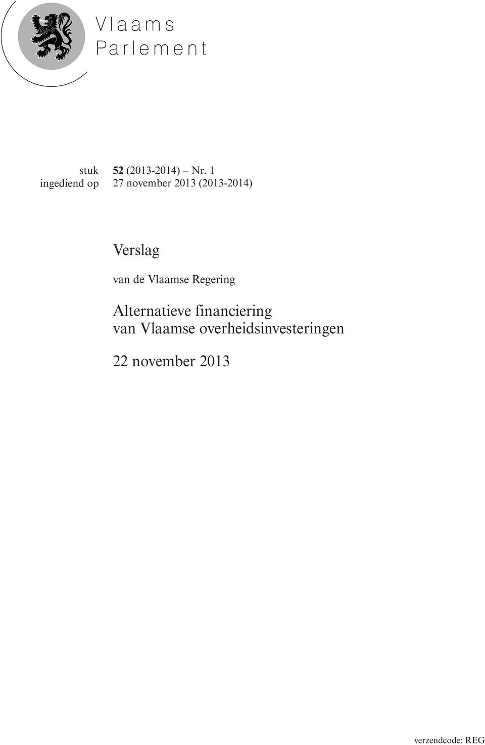 Vlaamse Regering Alternatieve financiering van