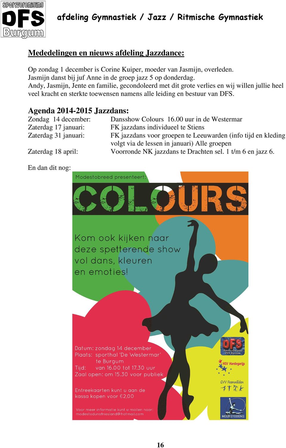 Agenda 2014-2015 Jazzdans: Zondag 14 december: Dansshow Colours 16.