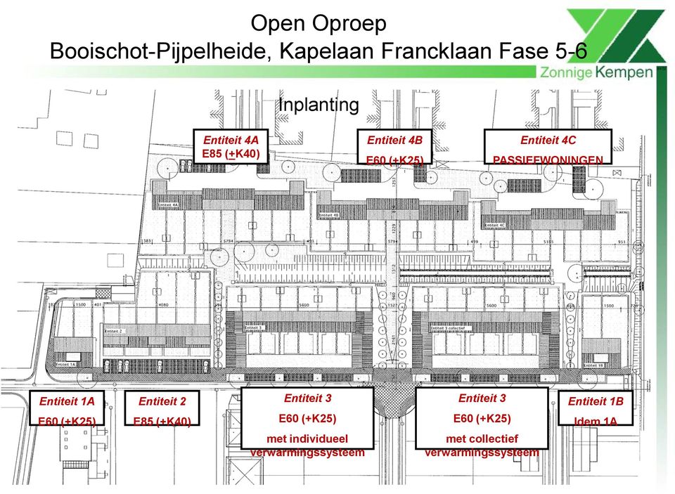 Entiteit 1A E60 (+K25) Entiteit 2 E85 (+K40) Entiteit 3 E60 (+K25) met