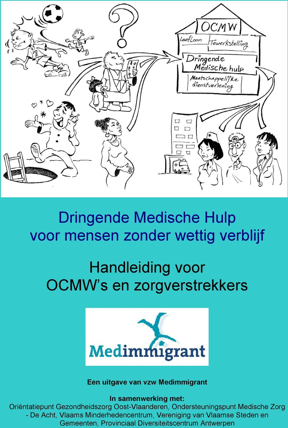 Gezondheidszorg Oost-Vlaanderen, Ondersteuningspunt Medische Zorg - De Acht, Vlaams