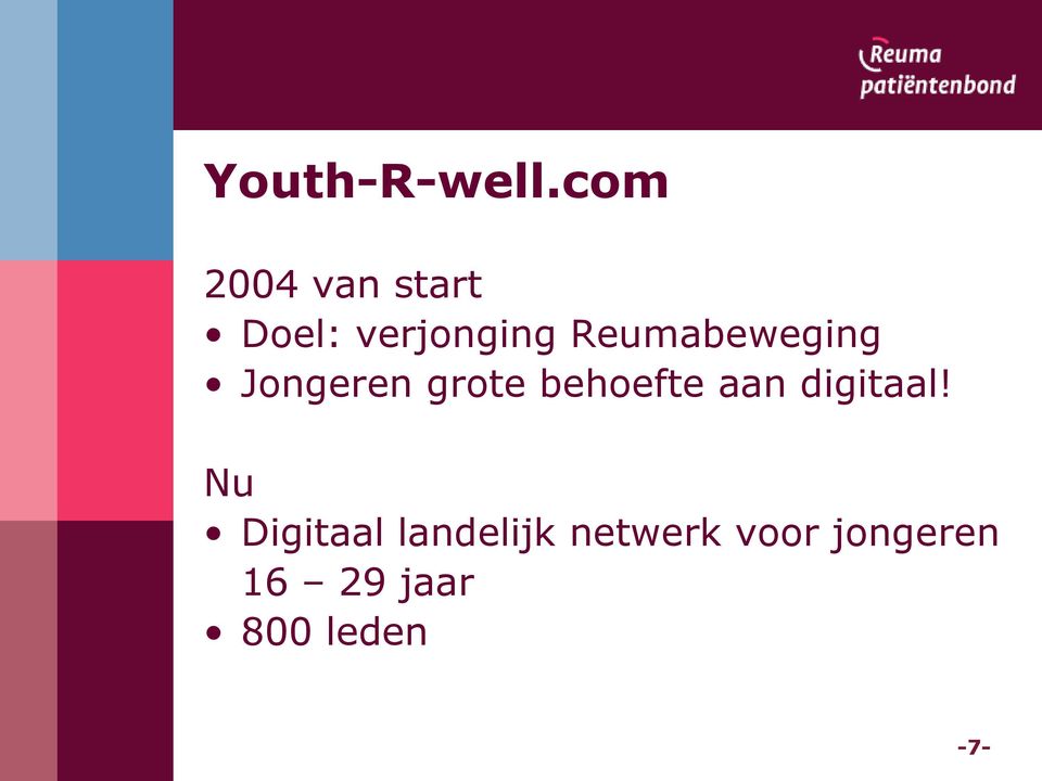 Reumabeweging Jongeren grote behoefte aan