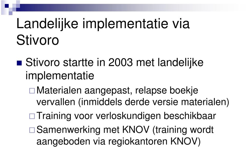 (inmiddels derde versie materialen) Training voor verloskundigen